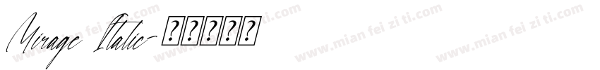 Mirage Italic字体转换